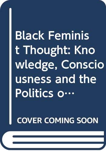 Buy Black Feminist Thought: Knowledge, Consciousness and the Politics of Empowerment (Perspectives on Gender) — BookShops.in