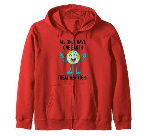 We Only Have One Earth Treat Her Right Earth Day 2022 Sudadera con Capucha