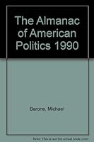 Almanac of American Politics, 1990 0892340444 Book Cover