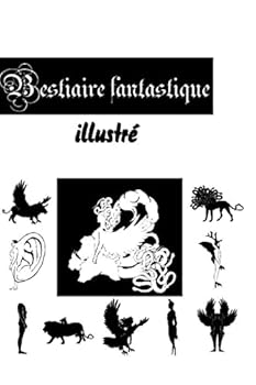 Paperback Bestiaire fantastique illustré [French] Book