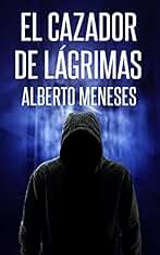 El cazador de lágrimas
