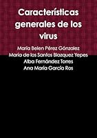 Características generales de los virus (Spanish Edition) 1326807749 Book Cover