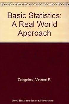 Hardcover Basic statistics: A real world approach Book
