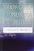 Identification for Prediction and Decision