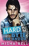 Hard Byte – Der Anzug - Misha Bell, Anna Zaires, Dima Zales Übersetzer: Grit Schellenberg 