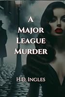 A Major League Murder 1086429818 Book Cover
