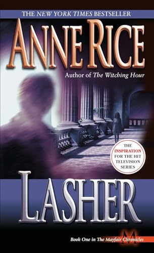 Lasher (Lives of the Mayfair Witches)