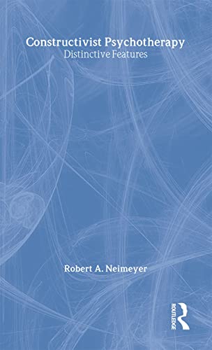 Constructivist Psychotherapy: Distinctive Features view 2