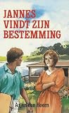 janneyrias boulangerie  Jannes vindt zijn bestemming (Jannes-trilogie Book 3) (Dutch Edition)