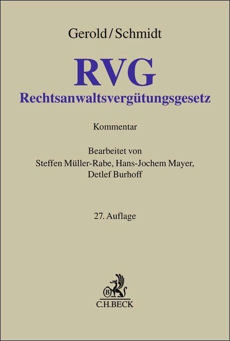 Rechtsanwaltsvergütungsgesetz. RVG: Kommentar: Gerold, Wilhelm, Schmidt ...