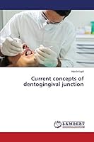 Current concepts of dentogingival junction 3659677248 Book Cover