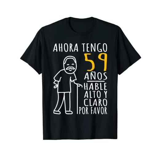 Hombre 59 Cumpleaños | Ahora Tengo 59 Años | Divertido Aniversario Camiseta