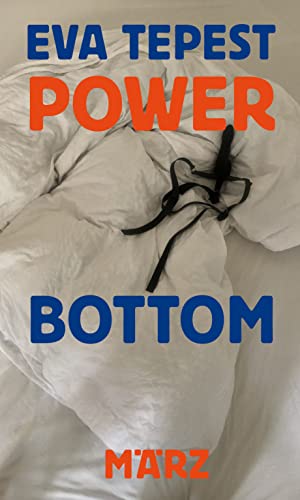Power Bottom: Essays über Sprache, Sex und Community (German Edition)