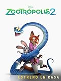 Zootrópolis 2 (Versión localizada en castellano)