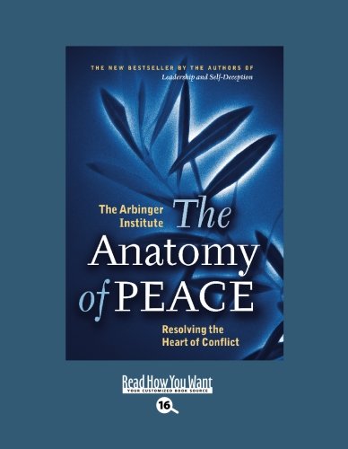 The Anatomy of Peace: Resolving the Heart of Co... 1427087563 Book Cover