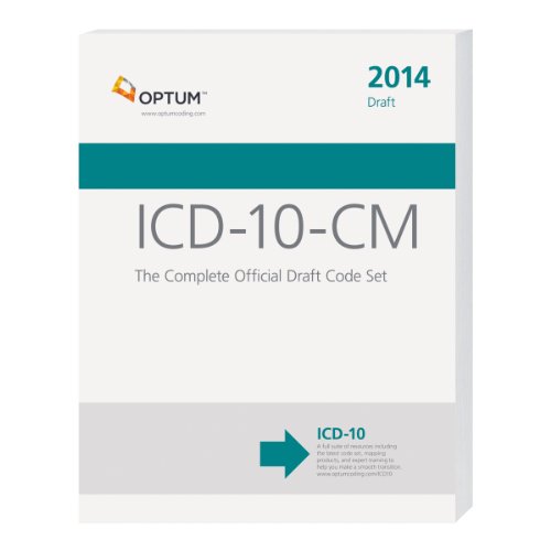 ICD-10-CM: The Complete Official Draft Code Set (2014 Edition) (Icd-10-Cm Professional for Physician - //medicalbooks.filipinodoctors.org