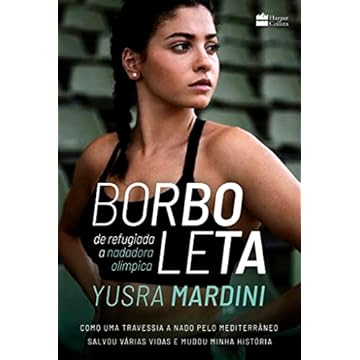 Capa do livro Borboleta: de refugiada a nadadora olímpica - Como uma travessia a nado pelo Mediterrâneo salvou várias vidas e mudou minha história