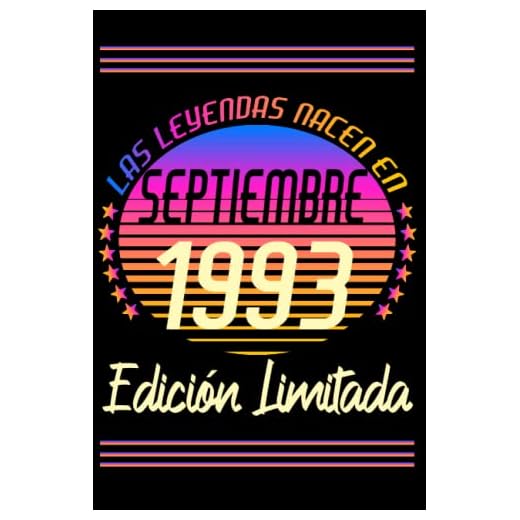 Las Leyendas Nacen En Septiembre 1993 Edición Limitada: Septiembre 29 Años Cumpleaños Regalo para hombre, mujer mamá, papá nacido en 1993 ... DIARIO, CUADERNO DE NOTAS, APUNTES O AGENDA.