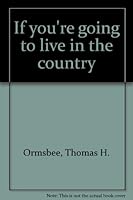If You're Going To Live In The Country B0006DBKR8 Book Cover