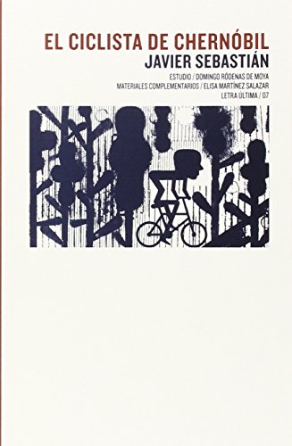 El ciclista de Chernóbil (Letra última)