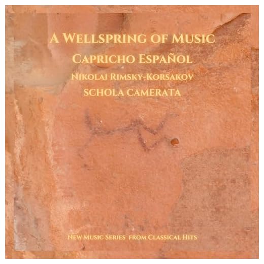 A Wellspring of Music - Capricho Español - Nikolai Rimsky-Korsakov - A New Series from Classical Hits