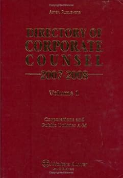 Hardcover Directory of Corporate Counsel 2007-2008 (2 vol.) Book
