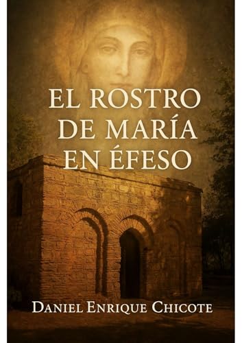 El Rostro de María en Éfeso