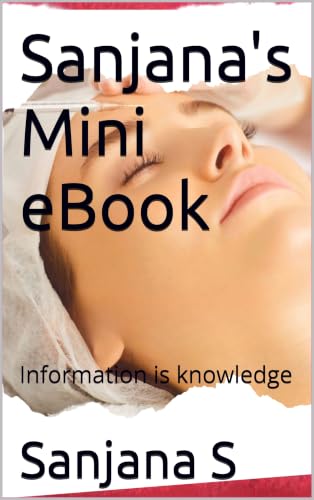 Sanjana's Mini eBook: Information is knowledge (English Edition)