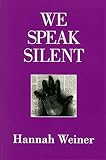 We Speak Silent