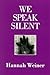 We Speak Silent