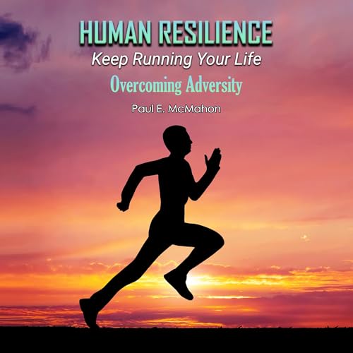 Human Resilience by Paul McMahon episode artwork