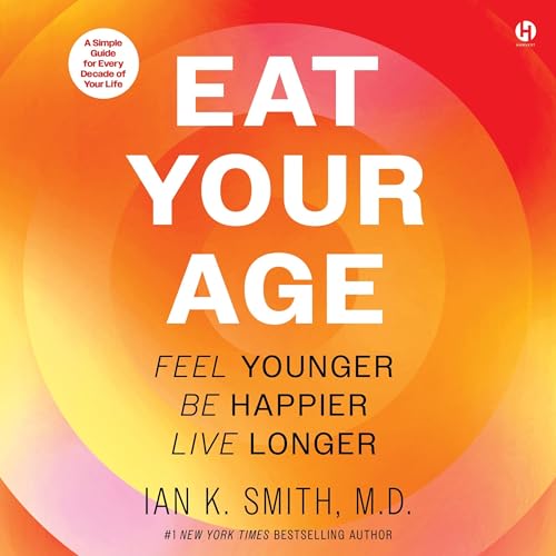 Eat Your Age by Ian K. Smith episode artwork