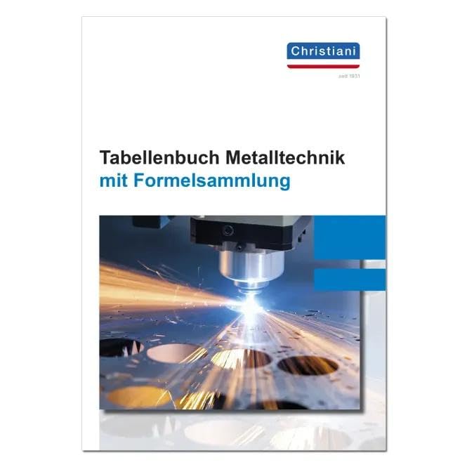 Tabellenbuch Metalltechnik: mit Formelsammlung