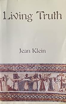 Paperback Living Truth: Where Time and Timelessness Meet Book