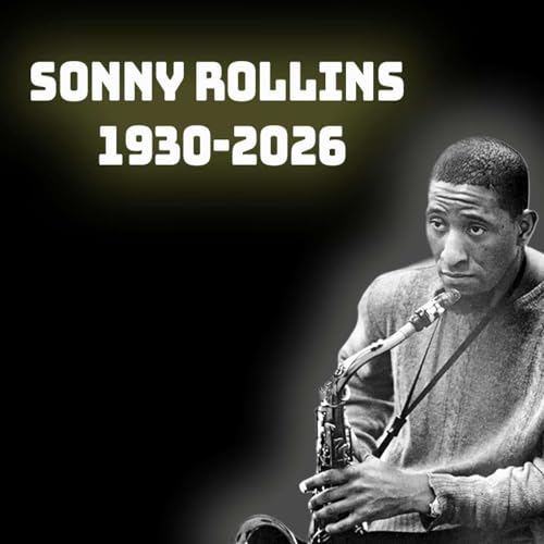 Sonny Rollins (1930-2026)