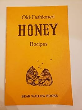 Paperback Old-Fashioned Honey Recipes Book