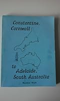 Constantine, Cornwall to Adelaide, South Australia 0951103903 Book Cover