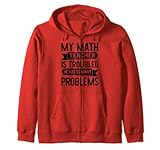 Photo Gallery my math teacher is troubled he has so many problems felpa con cappuccio Photo Gallery my math teacher is troubled he has so many problems felpa con cappuccio