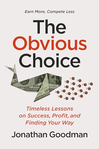 Image of The Obvious Choice: Timeless Lessons on Success, Profit, and Finding Your Way