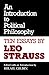 An Introduction to Political Philosophy: Ten Essays (Culture of Jewish Modernity)