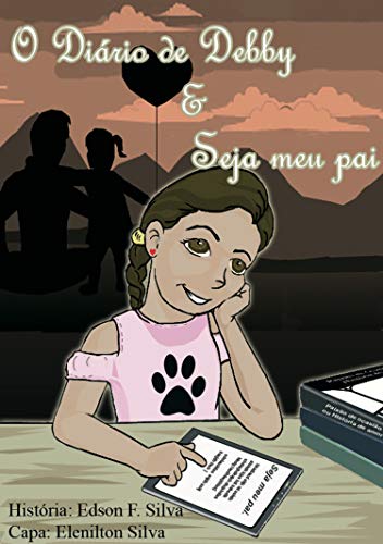 O Diário de Debby & Seja Meu Pai