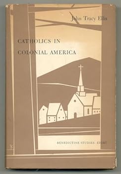 Hardcover Catholics in Colonial America [Unknown] Book
