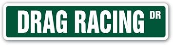 SignJoker] Drag Racing Street Sign Dragster Strip Racer Driver Funny Cars Driver Cars Gift Wall Plaque Decoration