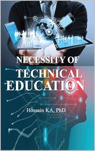 Necessity Of Technical Education (English Edition)