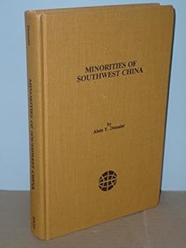 Hardcover Minorities of Southwest China: An Introduction to the Yi (Lolo and Related Peoples and an Annotated Bibliography) Book