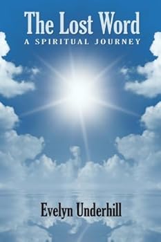 Paperback The Lost Word: A Spiritual Journey Book