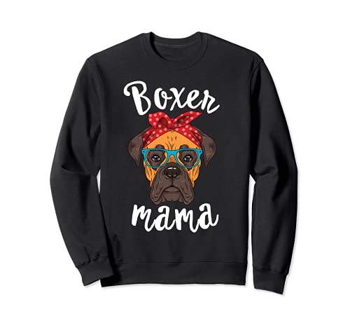 Boxer Mama Shirt Puppy Mom Dog Mama Lover Gift Sudadera