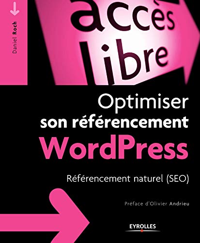 Télécharger Optimiser son référencement WordPress : Référencement naturel (SEO) Livre eBook France