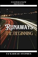 Runaways: The Beginning 1521337373 Book Cover