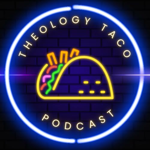 『Theology Taco! Podcast』のカバーアート